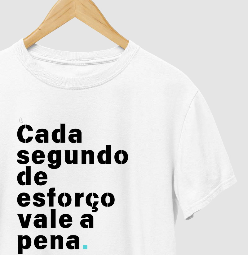 Cada segundo de esforço vale a pena.