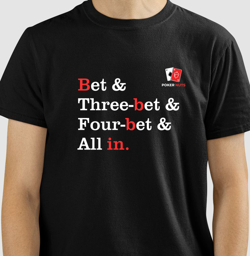 Camiseta Bet & Three-bet & Four-bet & All in