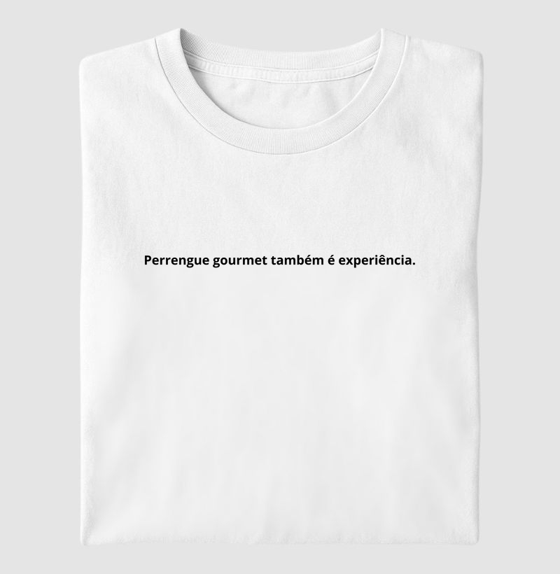 Perrengue gourmet também é experiência.