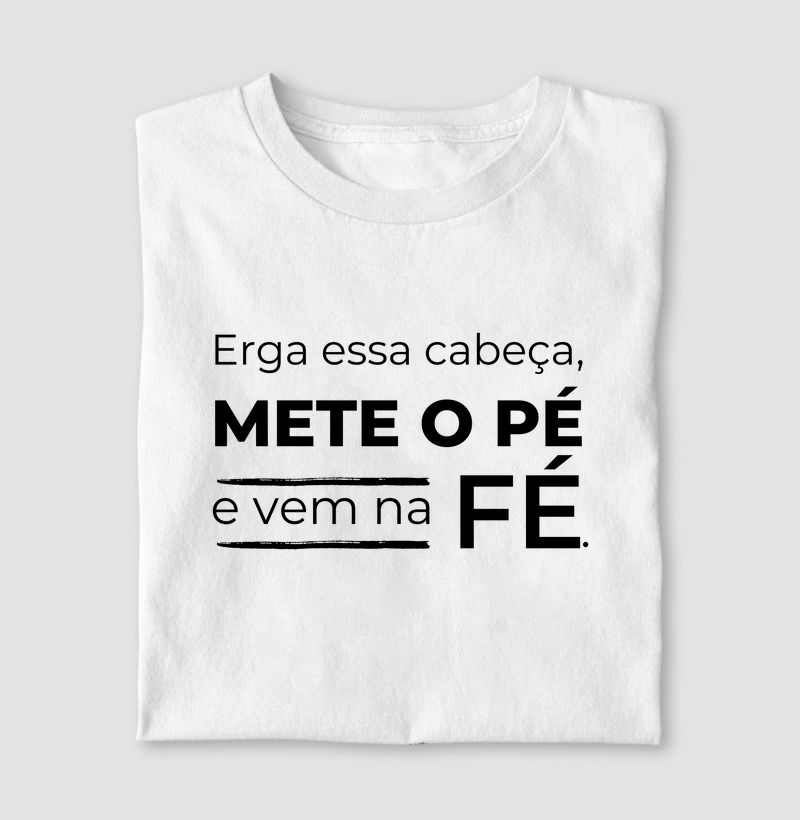 Camiseta Erga essa cabeça.