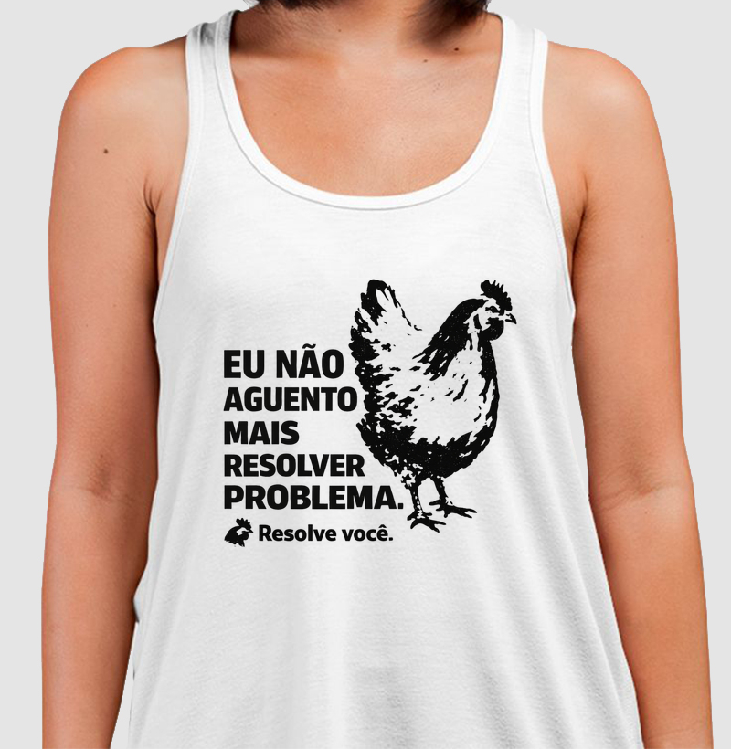 EU NÃO AGUENTO MAIS RESOLVER PROBLEMA — RESOLVE VOCÊ.🐔