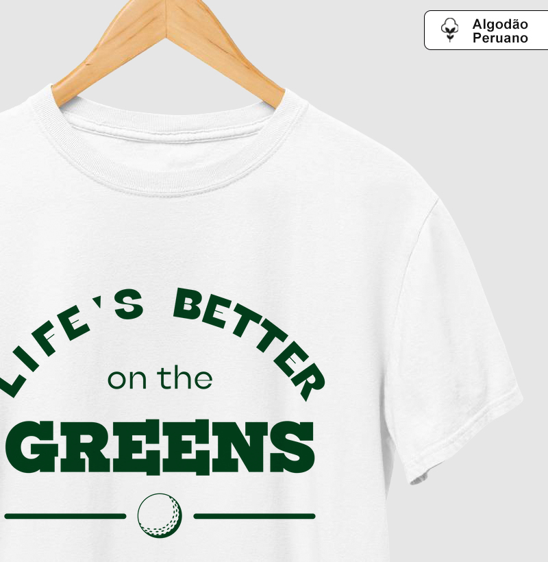 Life's better on the greens!