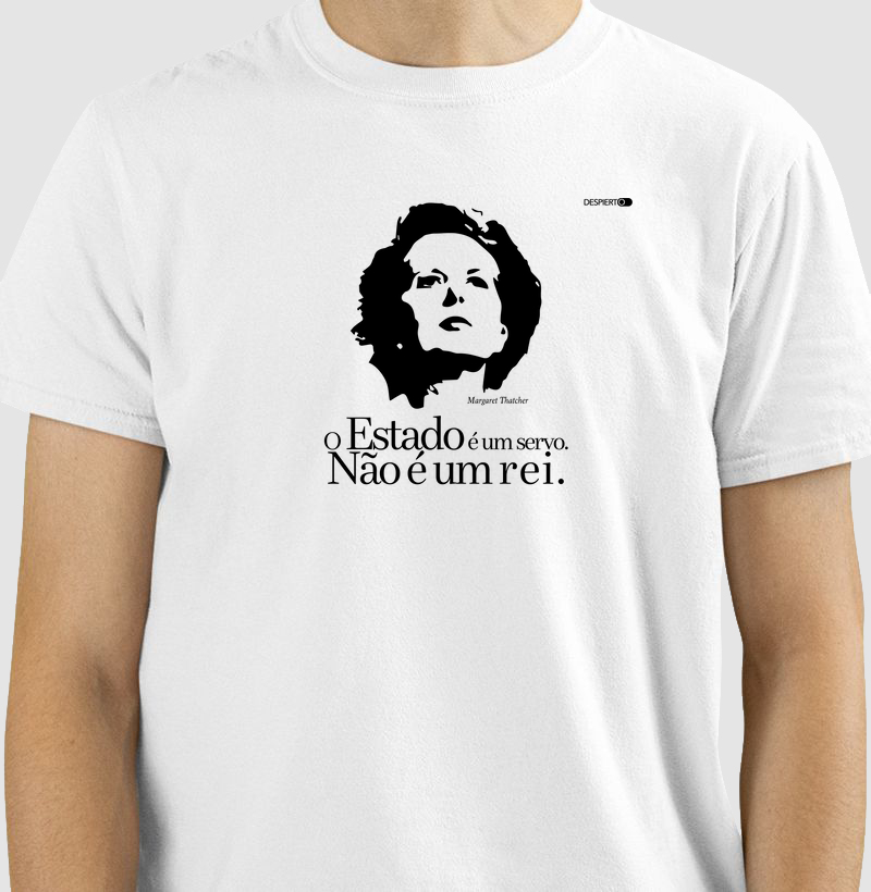 Lady Tatcher: O Estado é um servo. Não é um rei.