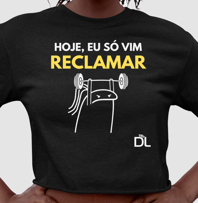 Hoje, eu só vim reclamar 2