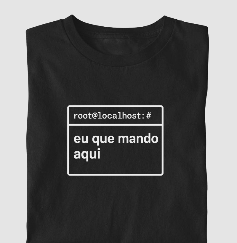 Camiseta root eu que mando aqui (LIN)