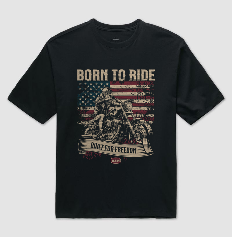 Born to Ride | Built for Freedom