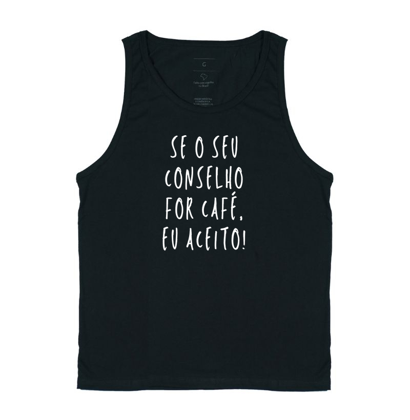 Se o seu conselho for café, eu aceito!