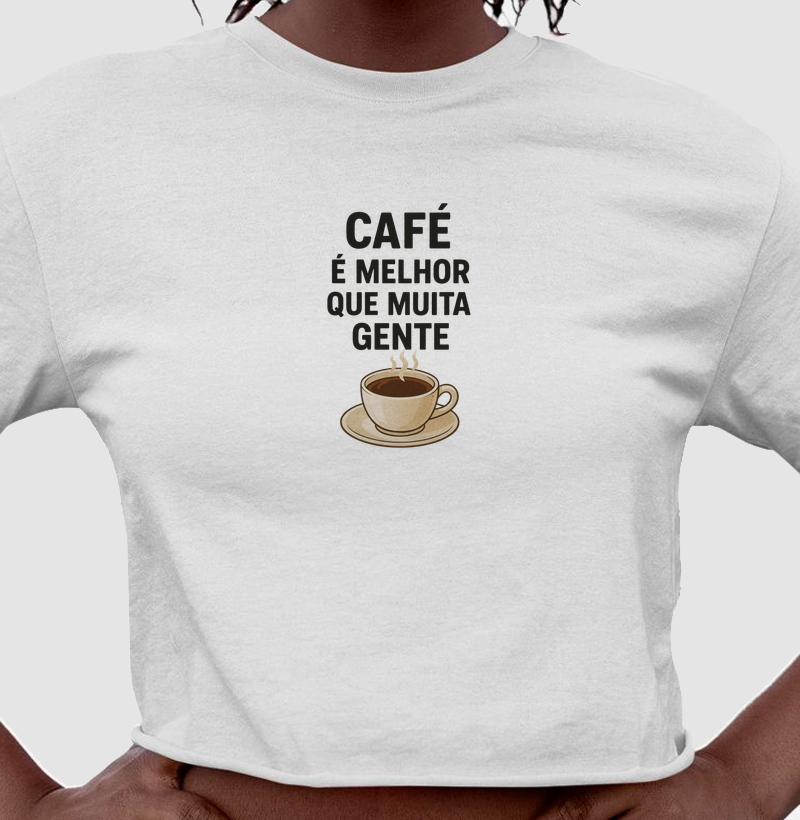 Café é melhor que muita gente☕