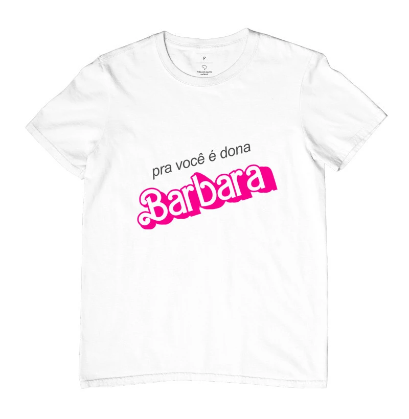 Pra você é dona Barbara.