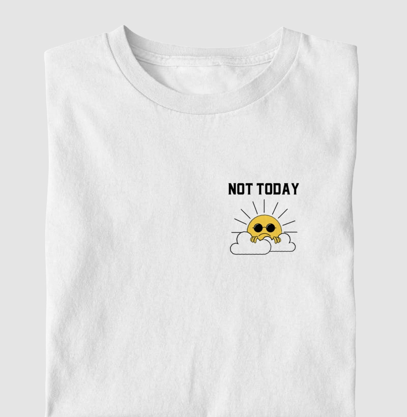 Not Today