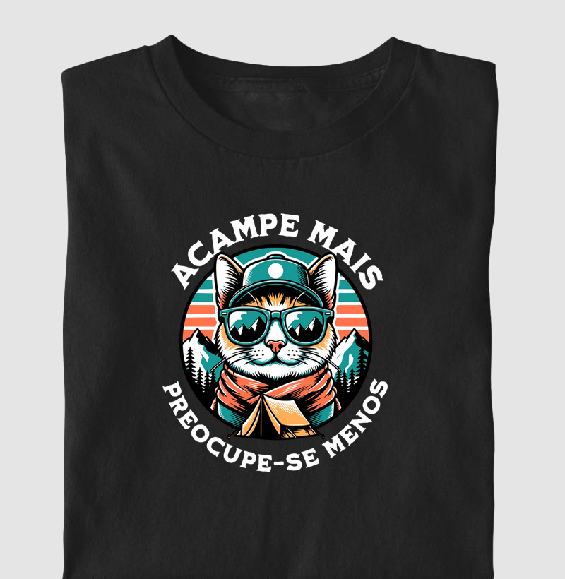 Acampe mais, preocupe-se menos
