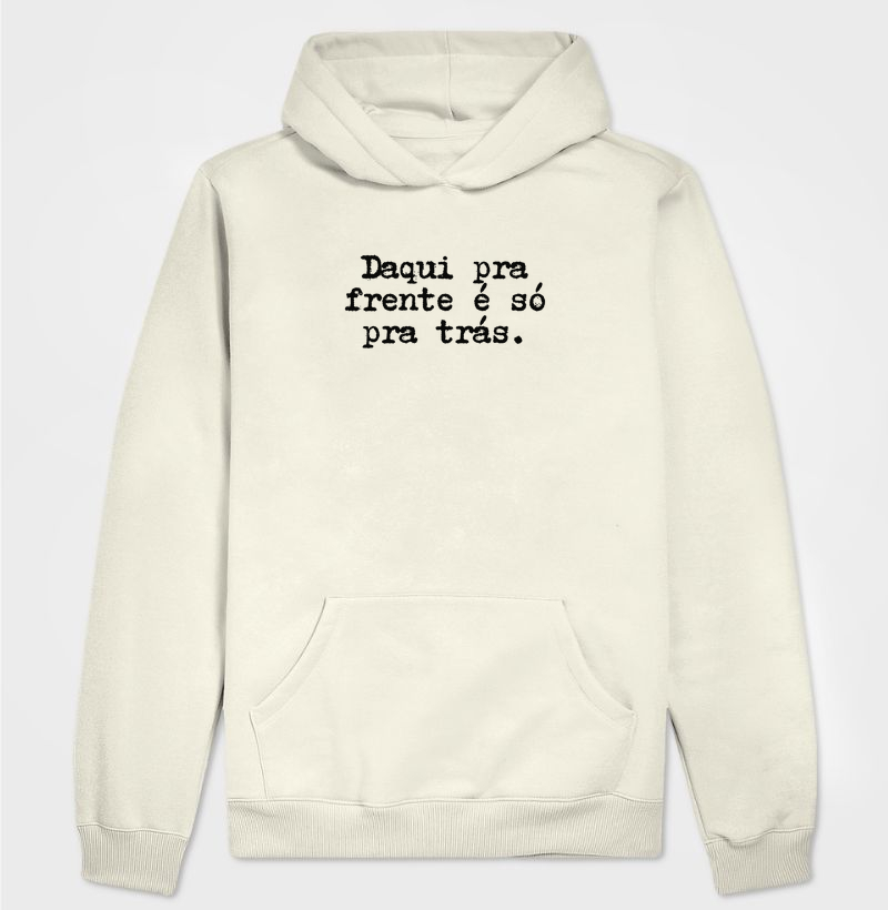Daqui Pra Frente É Só Pra Trás