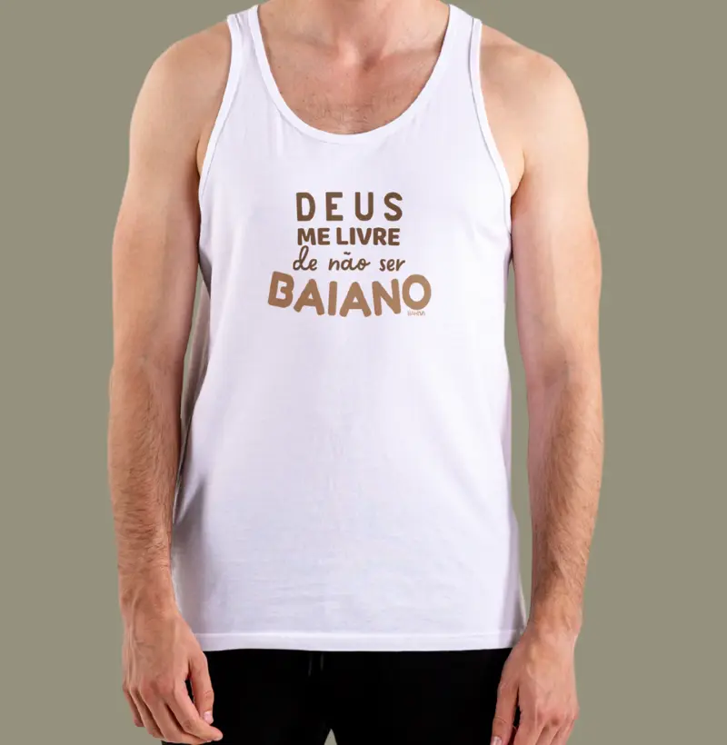 Deus me livre de não ser baiano