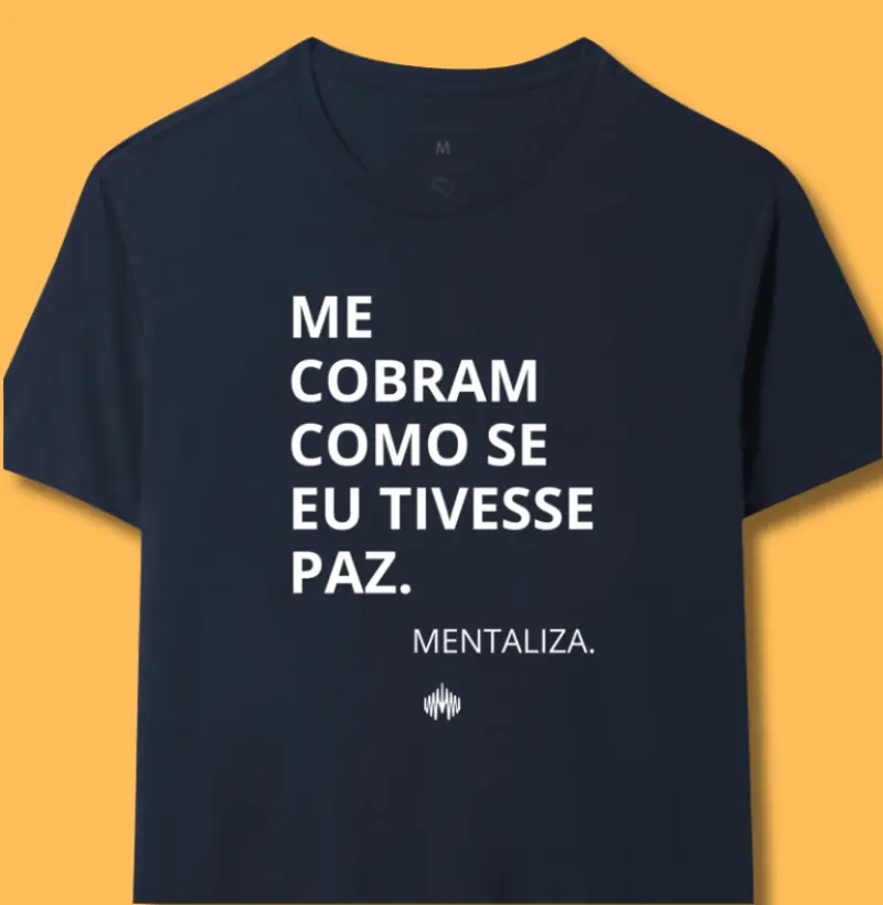 Me cobram como se eu tivesse paz.