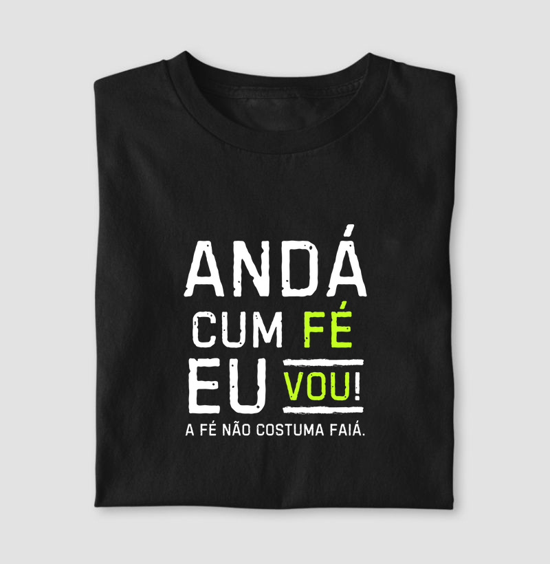 Camiseta Andá cum fé eu vou.
