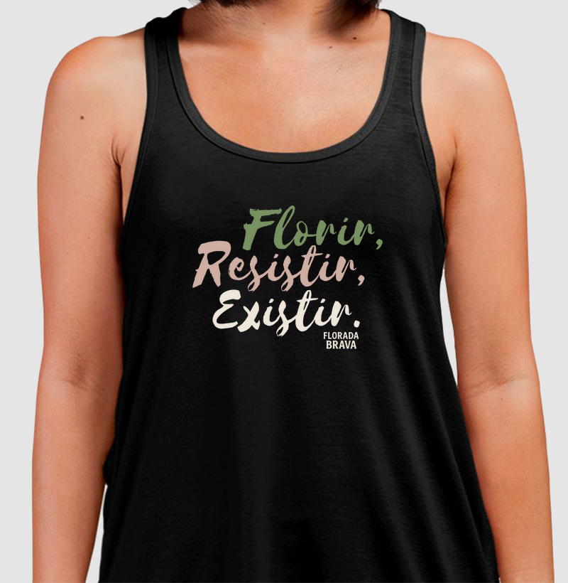 Florir Resistir Existir