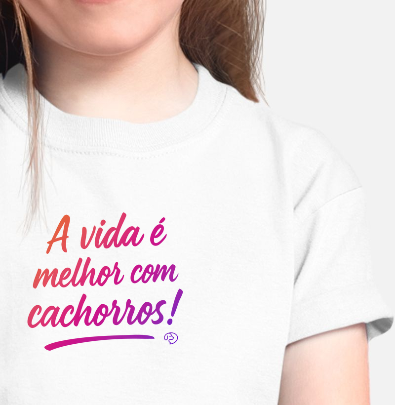 A Vida é Melhor com Cachorros!