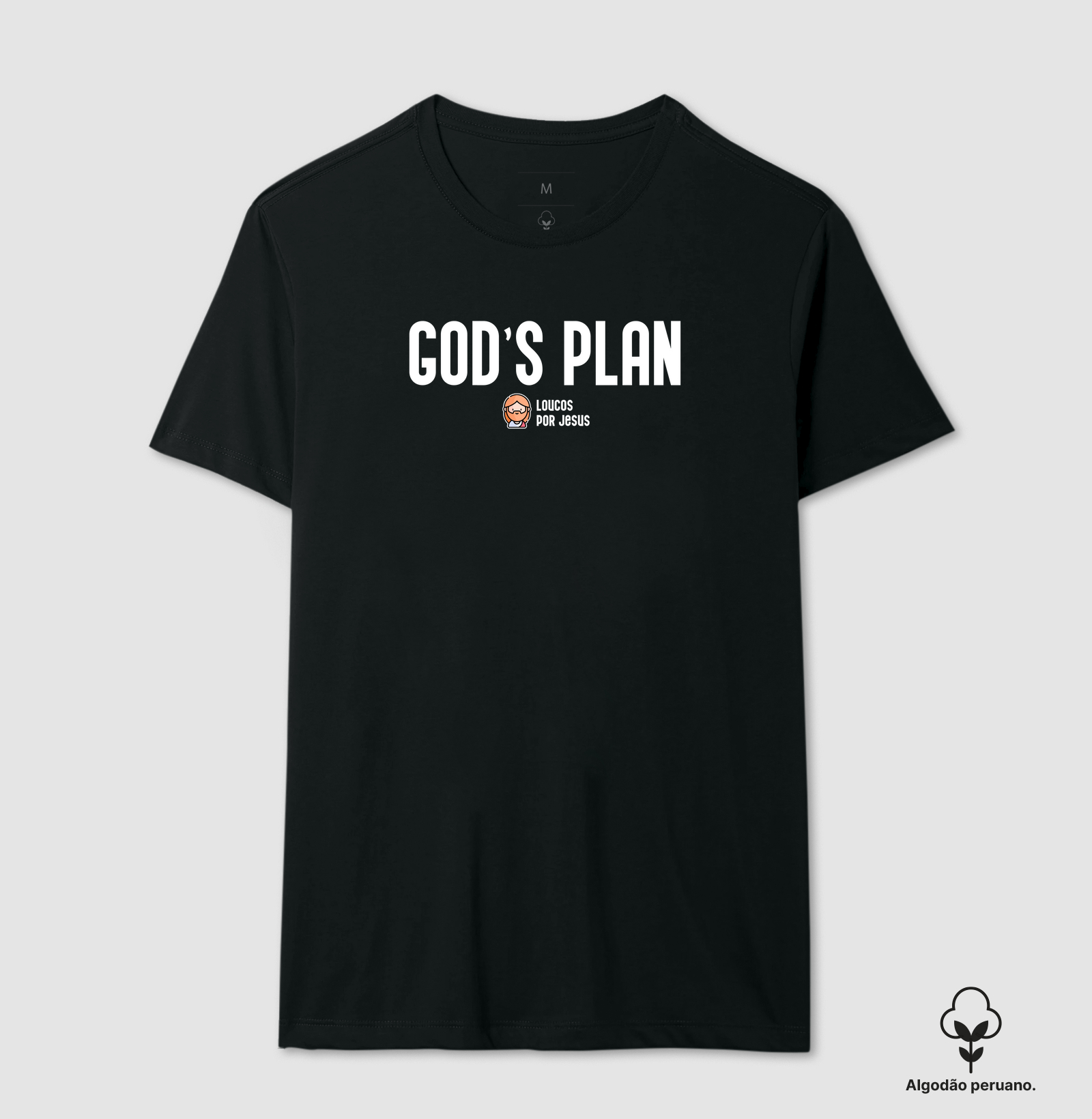Camiseta Algodão Peruano | God's Plan - Loucos Por Jesus 