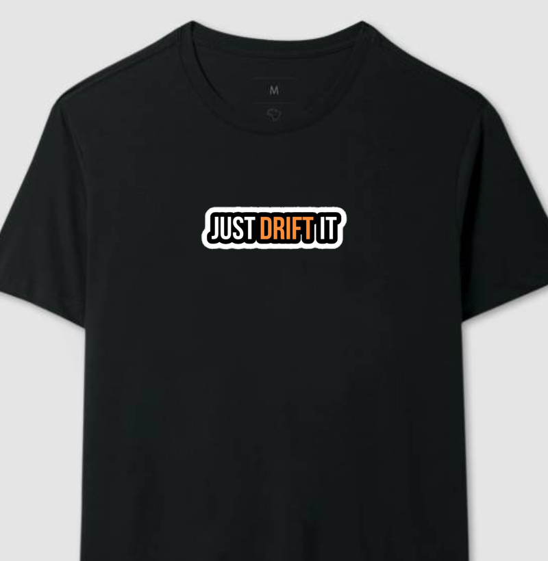 Just Drift It