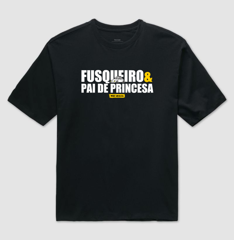 Fusqueiro e Pai de Princesa