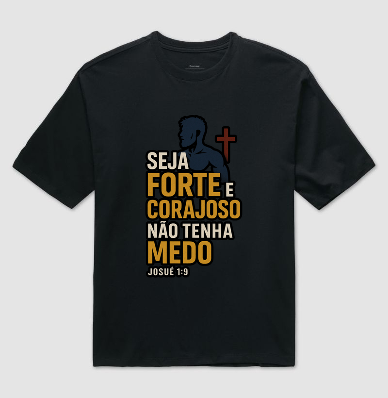 Seja Forte e Corajoso