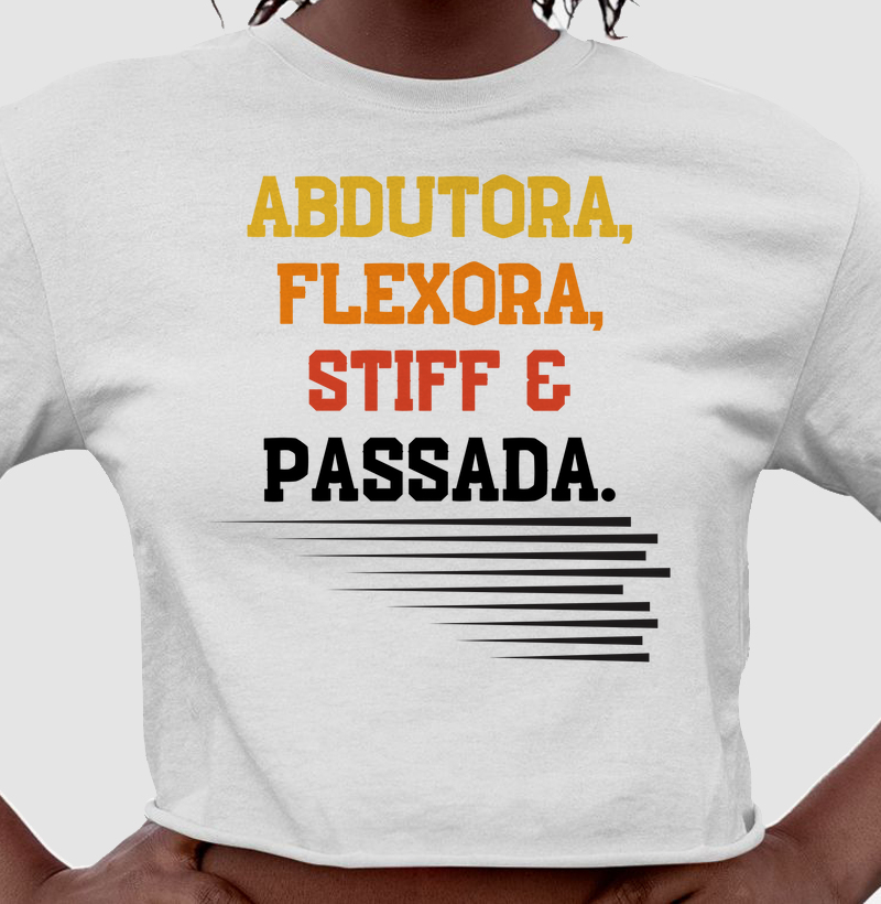 Abdutora, flexora, stiff & passada