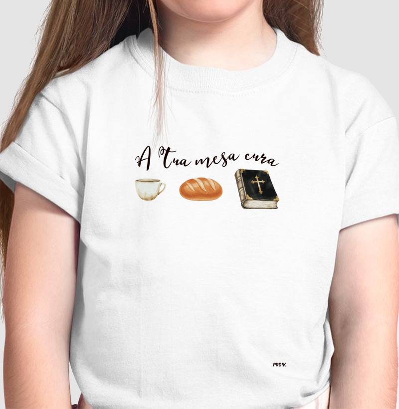 Camiseta Infantil com Estampa - A Tua Mesa Cura