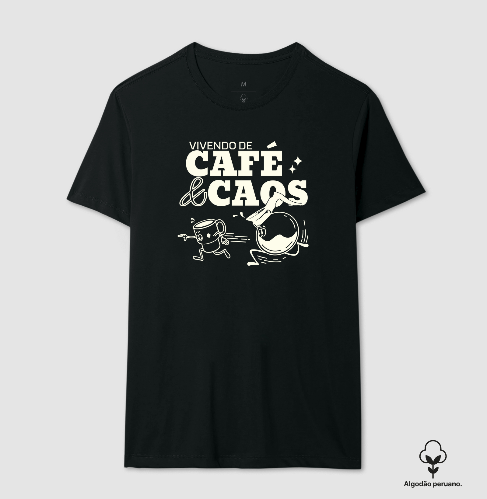 ALGODÃO PERUANO - Vivendo de Café e Caos- PREMIUM