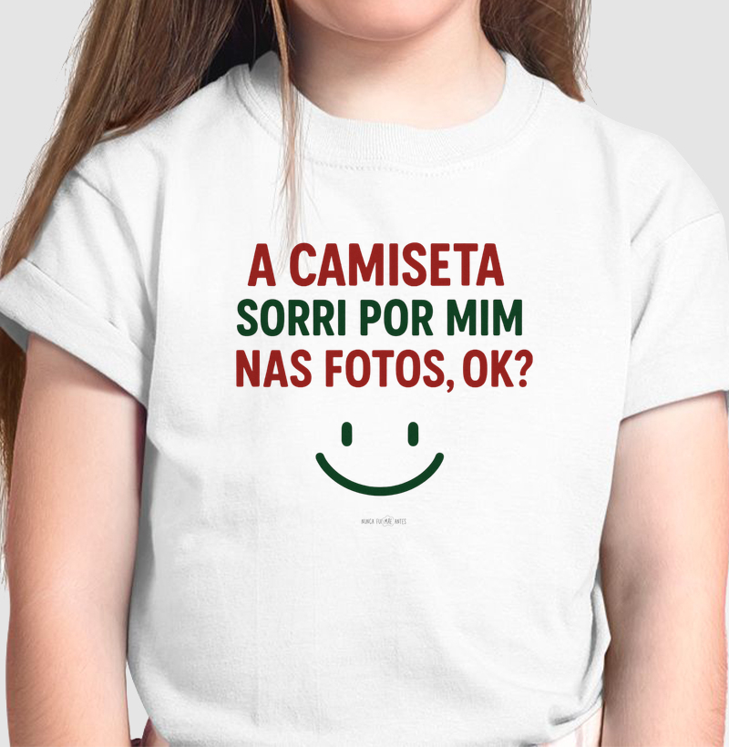 A Camiseta Sorri Por Mim Nas Fotos, Ok?