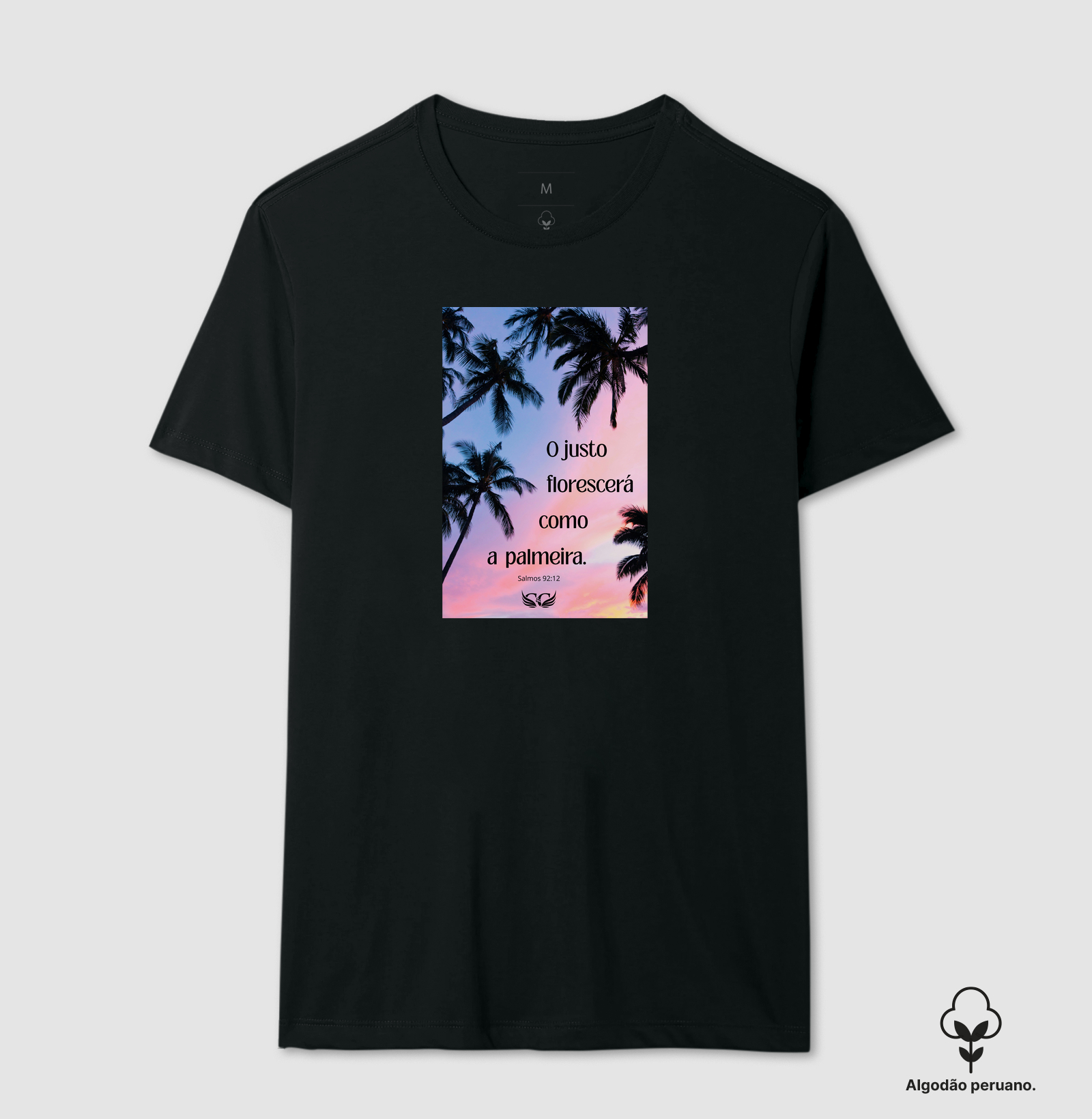 Camiseta Personalizada O Justo Florescerá como a Palmeira. Salmo 92.12