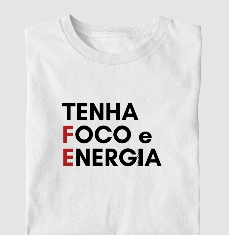 Tenha FE, Foco e Energia