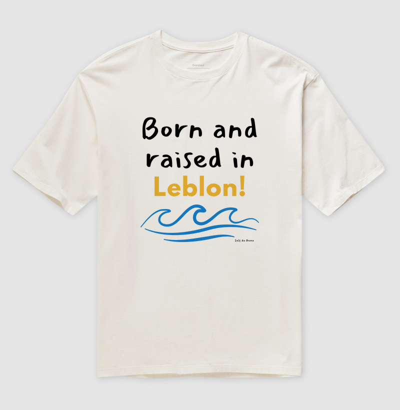 BORN AND RAISED IN LEBON  | Produced by Reserva 🦜