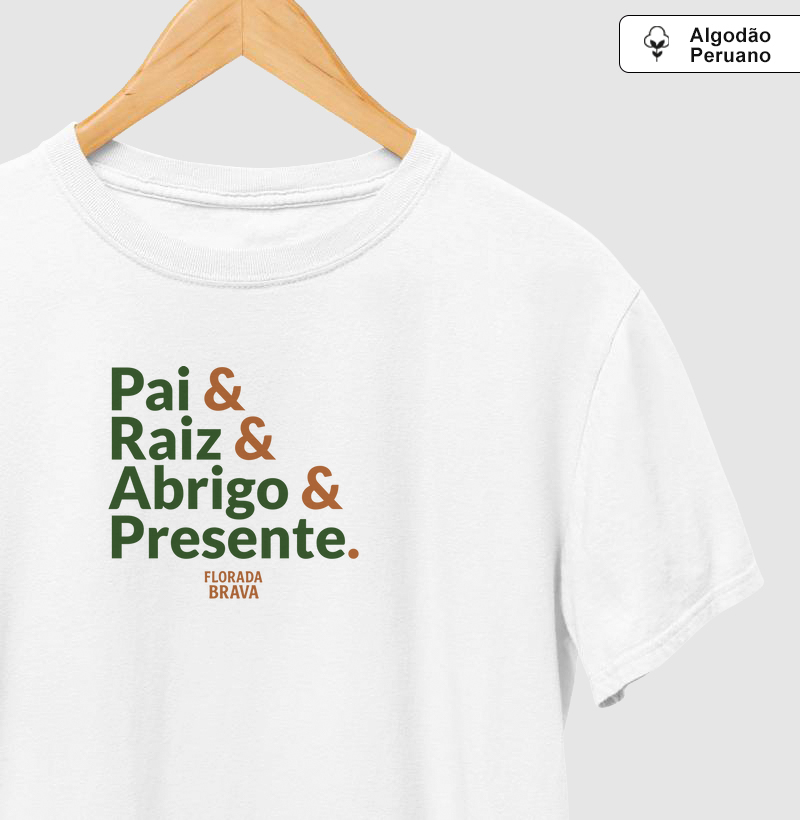 Pai & Raiz & Abrigo & Presente.