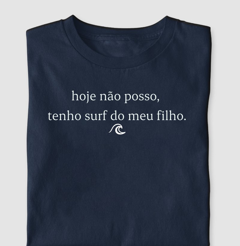 Hoje não posso, tenho surf do meu filho