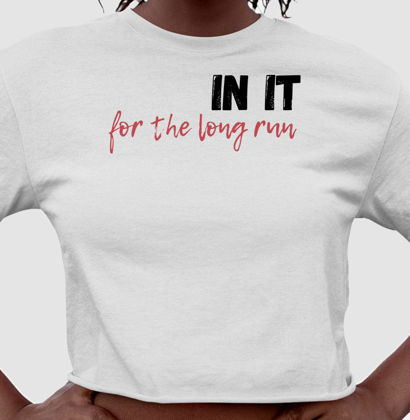IN IT, for the long run