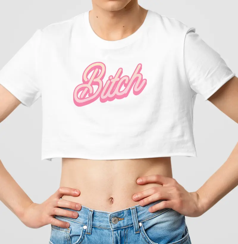 Bitch Cropped