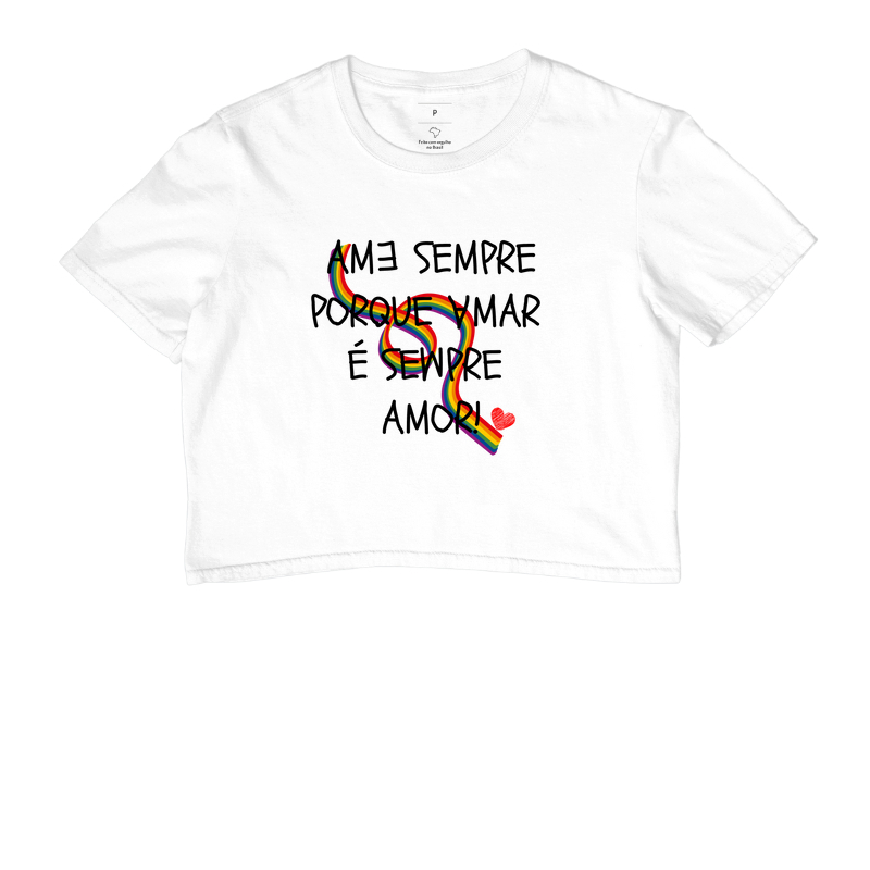 Ame sempre porque amar é sempre amor!