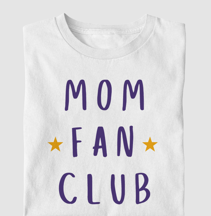 Mom Fan Club - Infantil