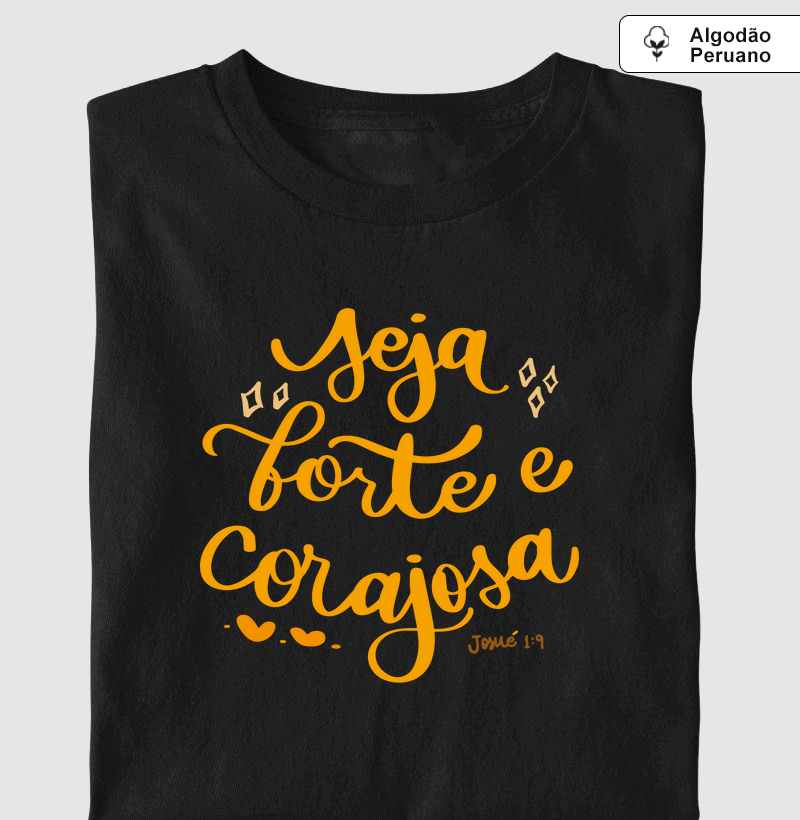 "Forte e Corajosa"