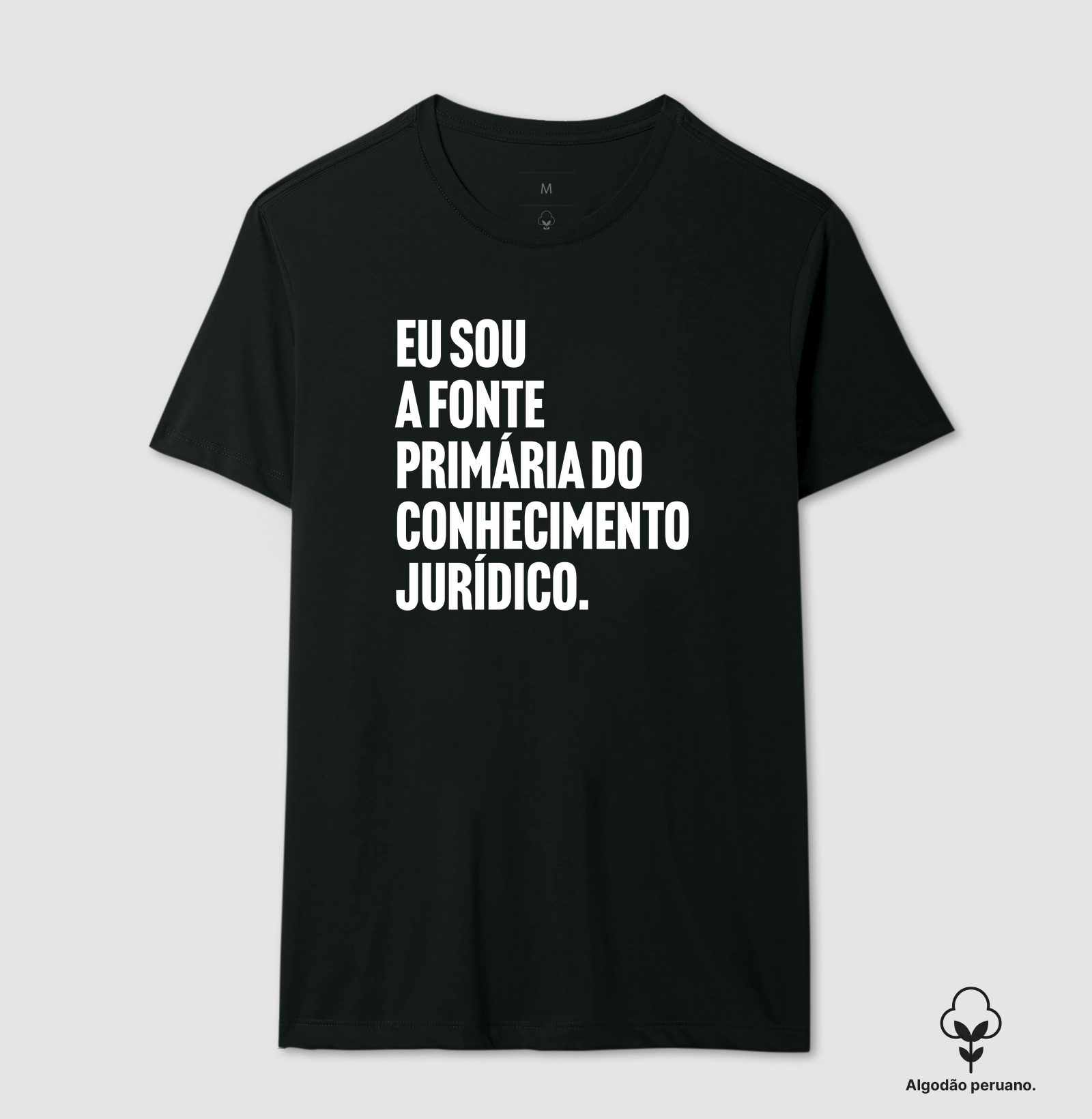 Eu sou a fonte primária do conhecimento jurídico