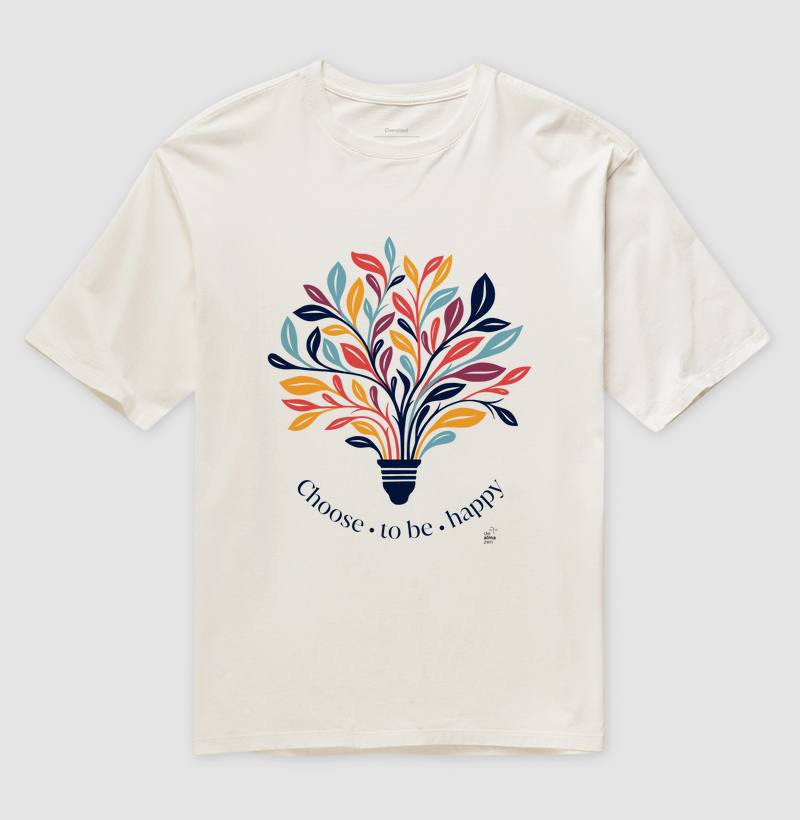 Camiseta Oversized Choose To Be Happy
