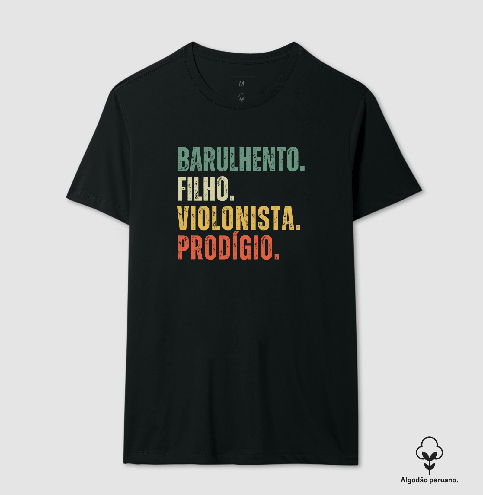 BARULHENTO. FILHO. VIOLONISTA. PRODÍGIO.