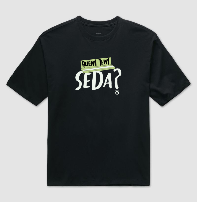 Quem tem seda?