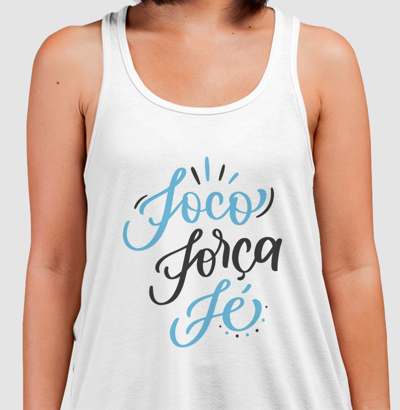 camiseta - Foco, força, fé