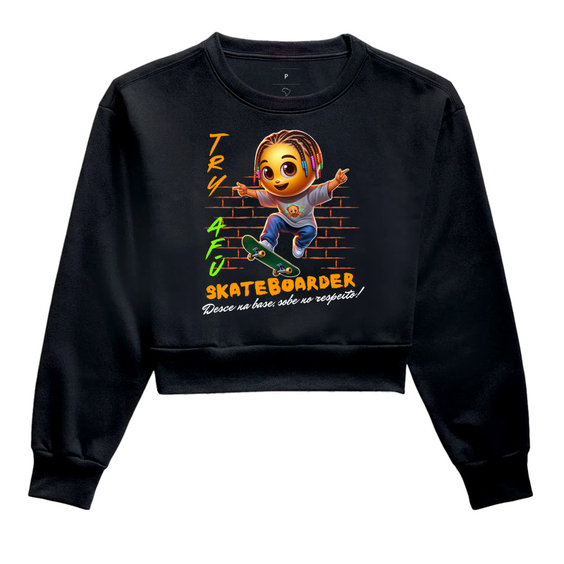 🔥🛹 Cropped Moletom Try Afú - O Clássico Reinventado - "SkateBoarder Desce na Base, Sobe no Respeito!" 🛹🔥