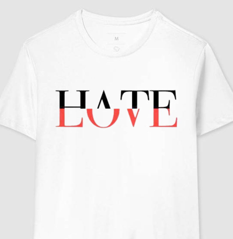 Camisa Hate Love