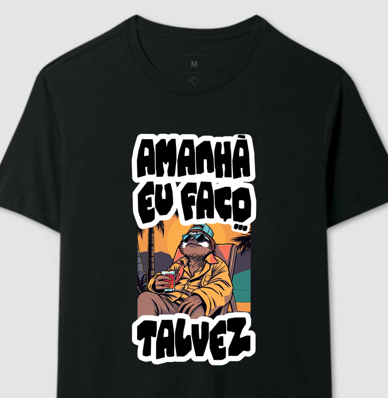 Amanha eu faço ... Talvez - Bicho Preguiça