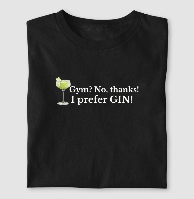 Gym? I prefer GIN!