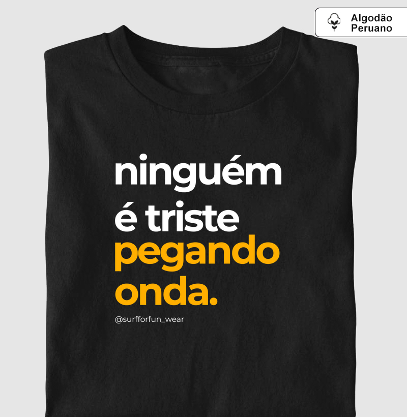 Ninguém é triste pegando onda