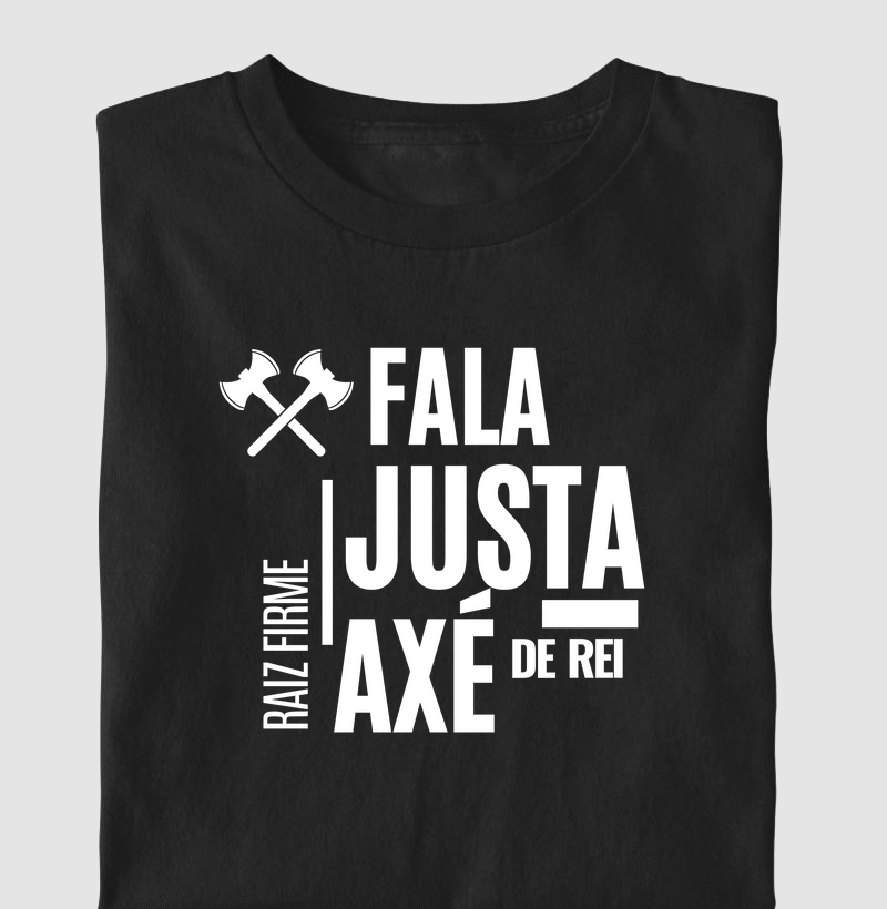 Raiz firme, Fala justa, Axé de Rei
